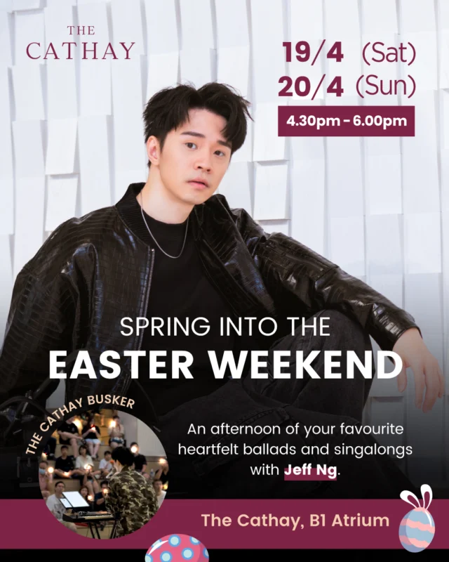 Image 47: Are you ready for the Easter Weekend? Join us at The Cathay for an afternoon of your favourite heartfelt ballads and singalongs with @jeffhellomusic. 🎤 Dates: 19 and 20 April Time: 4.30pm - 6.00pm Venue: The Cathay B1 Atrium Do come by early for the best seats! #Cathaymalls #TheCathayExperience
